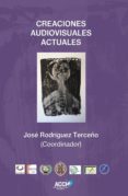 creaciones audiovisuales actuales (ebook)-9788415705352 creaciones audiovisuales actuales (ebook)-9788415705352