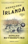 la saga de dublin ii: rebeldes de irlanda-edward rutherfurd-9788415729952 la saga de dublin ii: rebeldes de irlanda-edward rutherfurd-9788415729952