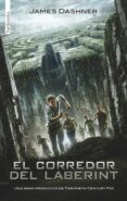 el corredor del laberint-james dashner-9788415745952 el corredor del laberint-james dashner-9788415745952