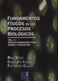 fundamentos fisicos de los procesos biologicos (vol. 3): bioelect romagnetismo, ondas y radiacion-raul villar-9788415787952 fundamentos fisicos de los procesos biologicos (vol. 3): bioelect romagnetismo, ondas y radiacion-raul villar-9788415787952