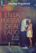 en la puerta de al lado (ebook)-huntley fitzpatrick-9788415854852 en la puerta de al lado (ebook)-huntley fitzpatrick-9788415854852