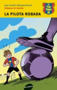 els tiki taka. la pilota robada-raimon portell-joan portell-9788415975052 els tiki taka. la pilota robada-raimon portell-joan portell-9788415975052
