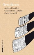 tres jueces-andrea camilleri-giancarlo de cataldo-carlo lucarelli-9788416212552 tres jueces-andrea camilleri-giancarlo de cataldo-carlo lucarelli-9788416212552