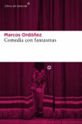 comedia con fantasmas-marcos ordoñez-9788416213252 comedia con fantasmas-marcos ordoñez-9788416213252