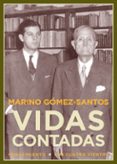 vidas contadas-marino gomez-santos-9788416246052 vidas contadas-marino gomez-santos-9788416246052