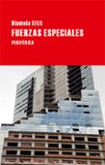 fuerzas especiales-diamela eltit-9788416291052 fuerzas especiales-diamela eltit-9788416291052