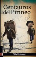 centauros del pirineo-felix urabayen-9788416350452 centauros del pirineo-felix urabayen-9788416350452
