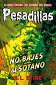 pesadillas 12: no bajes al sótano-r.l. stine-9788416387052 pesadillas 12: no bajes al sótano-r.l. stine-9788416387052