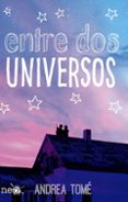 entre dos universos-andrea tome-9788416429752 entre dos universos-andrea tome-9788416429752