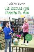 les escoles que canvien el món-cesar bona-9788416430352 les escoles que canvien el món-cesar bona-9788416430352