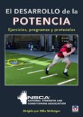 el desarrollo de la potencia: ejercicios, programas y protocolos-9788416676552 el desarrollo de la potencia: ejercicios, programas y protocolos-9788416676552