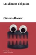 los dientes del peine-osama alomar-9788417081652 los dientes del peine-osama alomar-9788417081652