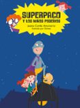 superpaco y los niños poseidos-juana cortes amunarriz-9788417123352 superpaco y los niños poseidos-juana cortes amunarriz-9788417123352