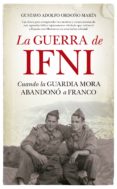 la guerra de ifni-gustavo adolfo ordoño marin-9788417418052 la guerra de ifni-gustavo adolfo ordoño marin-9788417418052