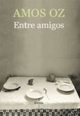 entre amigos-amos oz-9788417624552 entre amigos-amos oz-9788417624552