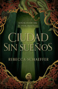 Descarga libros gratis online en español. CIUDAD SIN SUEÑOS  de REBECCA SCHAEFFER (Spanish Edition)