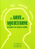 el arte de aquietarse-jose santos nalda albiac-pablo nalda gimeno-9788420305752 el arte de aquietarse-jose santos nalda albiac-pablo nalda gimeno-9788420305752