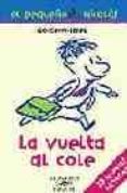 la vuelta al cole (el pequeño nicolas)-rene goscinny-jean-jacques sempe-9788420468952 la vuelta al cole (el pequeño nicolas)-rene goscinny-jean-jacques sempe-9788420468952