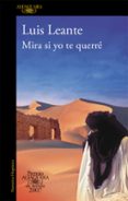mira si yo te querre (premio alfaguara 07)-luis leante-9788420471952 mira si yo te querre (premio alfaguara 07)-luis leante-9788420471952