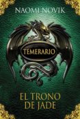 el trono de jade (temerario 2) (ebook)-naomi novik-9788420494852 el trono de jade (temerario 2) (ebook)-naomi novik-9788420494852