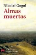 almas muertas-nicolai v. gogol-9788420649252 almas muertas-nicolai v. gogol-9788420649252