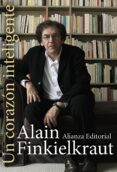 un corazon inteligente-alain finkielkraut-9788420651552 un corazon inteligente-alain finkielkraut-9788420651552