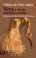 vera y otros cuentos crueles-auguste de villiers de l isle adam-9788420661452 vera y otros cuentos crueles-auguste de villiers de l isle adam-9788420661452