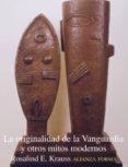 la originalidad de la vanguardia y otros mitos modernos-rosalind e. krauss-9788420671352 la originalidad de la vanguardia y otros mitos modernos-rosalind e. krauss-9788420671352
