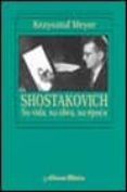 shostakovich: su vida, su obra, su epoca-krzysztof meyer-9788420686752 shostakovich: su vida, su obra, su epoca-krzysztof meyer-9788420686752