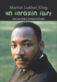 un corazon libre. martin luther king-carlota coronado ruiz-9788421843352 un corazon libre. martin luther king-carlota coronado ruiz-9788421843352