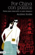 por china con palillos-andrea rodes-9788423340552 por china con palillos-andrea rodes-9788423340552