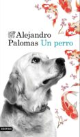un perro (ebook)-alejandro palomas-9788423350452 un perro (ebook)-alejandro palomas-9788423350452