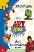 art naturaleza (juega y crea: art attack)-9788424178352 art naturaleza (juega y crea: art attack)-9788424178352