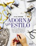 adorna con estilo: 25 ideas originales para transformar tus viejas prendas en piezas unicas-kit lee-shini park-9788425227752 adorna con estilo: 25 ideas originales para transformar tus viejas prendas en piezas unicas-kit lee-shini park-9788425227752