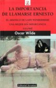 la importancia de llamarse ernesto; el abanico de lady windermere ; una mujer sin importancia; salome (3ª ed)-oscar wilde-9788426118752 la importancia de llamarse ernesto; el abanico de lady windermere ; una mujer sin importancia; salome (3ª ed)-oscar wilde-9788426118752
