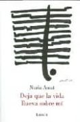 deja que la vida llueva sobre mi-nuria amat-9788426416452 deja que la vida llueva sobre mi-nuria amat-9788426416452