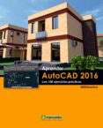 Aprender AutoCAD 2016 con 100 ejercicios prácticos-11489201-otro-formato