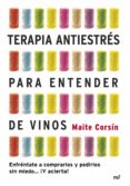 terapia antiestres para entender de vinos-maite corsin-9788427040052 terapia antiestres para entender de vinos-maite corsin-9788427040052