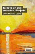 te llevo en mis entrañas dibujada-emma martinez ocaña-9788427718852 te llevo en mis entrañas dibujada-emma martinez ocaña-9788427718852