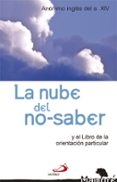 la nube del no-saber y el libro de la orientacion particular-9788428543552 la nube del no-saber y el libro de la orientacion particular-9788428543552