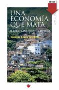 una economia que mata (ebook-epub) (ebook)-9788428829052 una economia que mata (ebook-epub) (ebook)-9788428829052