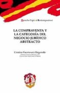 compraventa y la categoría del negocio juridico abstracto-cristina fuenteseca degeneffe-9788429017052 compraventa y la categoría del negocio juridico abstracto-cristina fuenteseca degeneffe-9788429017052