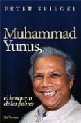 muhammad yunus, el banquero de los pobres-muhammad yunus-9788429317152 muhammad yunus, el banquero de los pobres-muhammad yunus-9788429317152