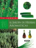 el jardin de hierbas aromaticas-9788430530052 el jardin de hierbas aromaticas-9788430530052