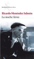 la noche feroz-ricardo menendez salmon-9788432209352 la noche feroz-ricardo menendez salmon-9788432209352