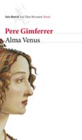 alma venus-pere gimferrer-9788432214752 alma venus-pere gimferrer-9788432214752