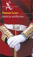 justicia uniforme-donna leon-9788432227752 justicia uniforme-donna leon-9788432227752