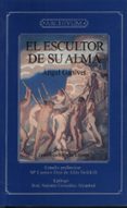 el escultor de su alma-jose antonio gonzalez alcantud-angel ganivet-9788433825452 el escultor de su alma-jose antonio gonzalez alcantud-angel ganivet-9788433825452