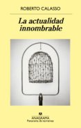 la actualidad innombrable-roberto calasso-9788433980052 la actualidad innombrable-roberto calasso-9788433980052