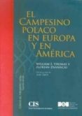 el campesino polaco en europa y en america (2ª ed.)-william i. thomas-forian znaniecki-9788434016552 el campesino polaco en europa y en america (2ª ed.)-william i. thomas-forian znaniecki-9788434016552